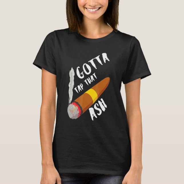 Camiseta Gotta Tap Dat Ash (Anverso)