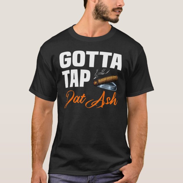 Camiseta Gotta Tap Dat Ash 2 (Anverso)