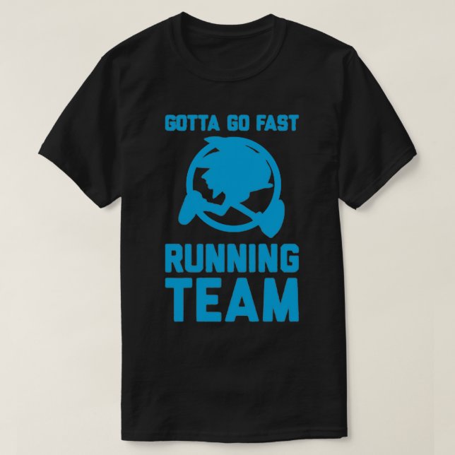 CAMISETA GOTTA VAYA RÁPIDO EQUIPO DE CORRIENTE (Diseño del anverso)