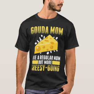 Camiseta Gouda Para Gouda Cheese Gouda Enthusiast Holandés 