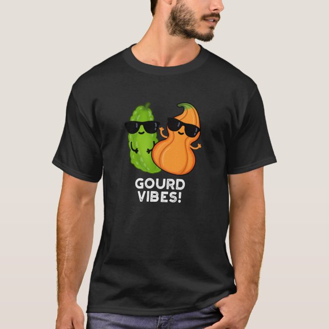 Camiseta Gourd Vibes Funny Veggie Pun Dark BG (Anverso)