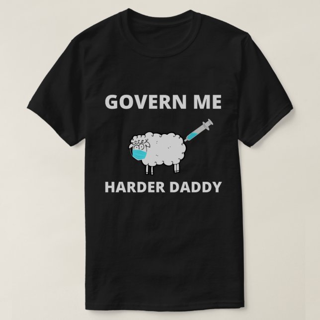 Camiseta Goverme Harder Daddy Trend Funny (Diseño del anverso)