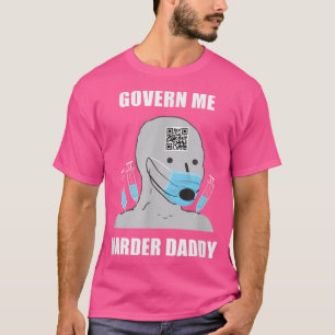 Camiseta Govern Me Harder Daddy