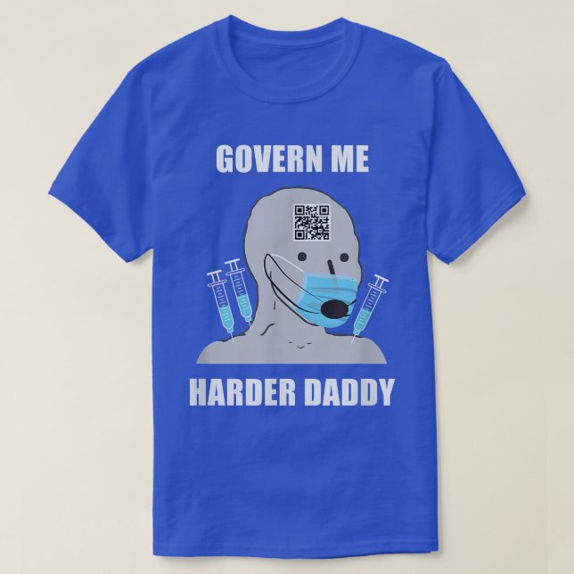 Camiseta Govern Me Harder Daddy  (Diseño del anverso)
