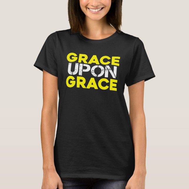 Camiseta Grace Upon Grace Christian Faith Bible Verse Cita (Anverso)