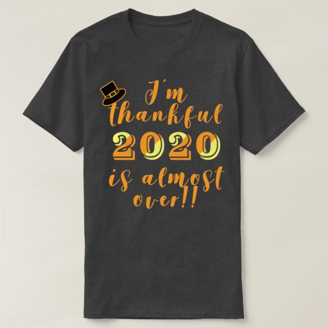 Camiseta Gracias 2020 casi termina el humor de Acción de Gr (Diseño del anverso)