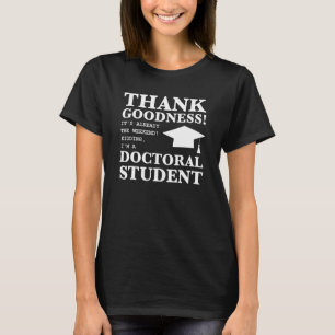 Camiseta Gracias a Dios ya es el doctorado de fin de semana