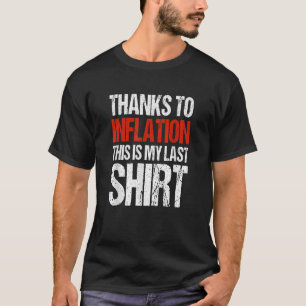 Camiseta Gracias A La Inflación Esta Es Mi Cita