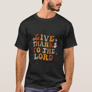 Camiseta Gracias Al Señor, Él Es Bueno, Jesús Cae.