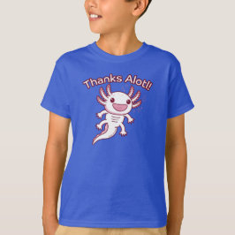 Camiseta ¡Gracias Alotl! - AXOLOTL