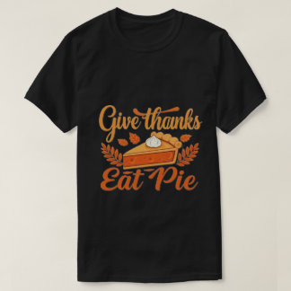 Camiseta Gracias, Comer Pie: Un Día de Acción de Gracias fe