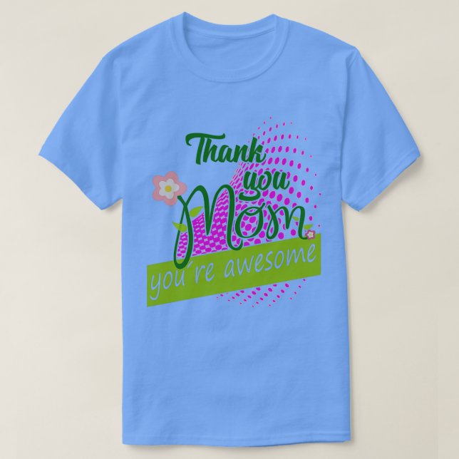 Camiseta Gracias, mamá, regalo de Día de la Madre (Diseño del anverso)