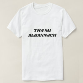 Camiseta Gracias mi Albannach, soy escocés en gaélico escoc