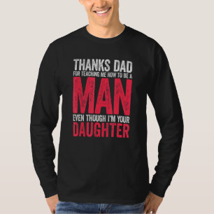 Camiseta Gracias Papá Por Enseñarme A Ser Un Hombre Padre