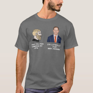 Camiseta Gracias por cambiar mi vida Literalmente soy solo