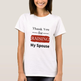 Camiseta Gracias por criar a mi esposa
