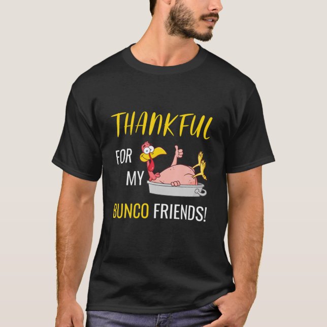 Camiseta Gracias Por Mis Amigos De Bunco, Día De Acción De  (Anverso)