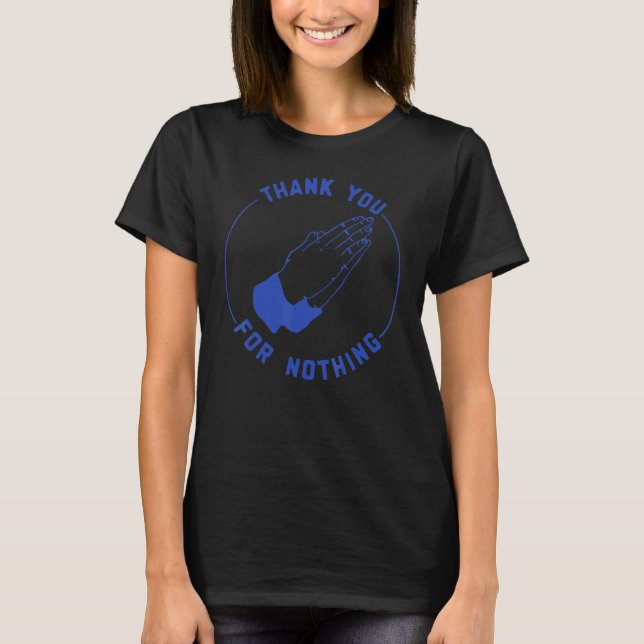 Camiseta Gracias Por Nada (Anverso)
