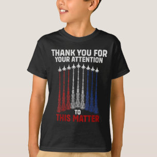 Camiseta Gracias Por Su Atención A Esto, Gracioso