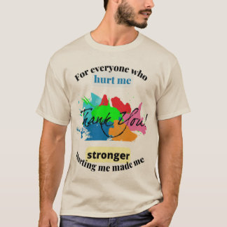 Camiseta gracias por todos los que me hicieron daño a Essen