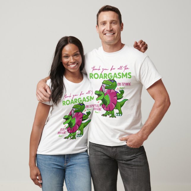 Camiseta Gracias Por Todos Los Roargasms Funny Dinosaur TL (Unisexo)