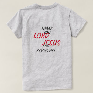 Camiseta “Gracias SEÑOR JESÚS Por Salvarme!” 