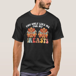 Camiseta Gracias Sólo Como Yo Por Mis Pechos Turcos
