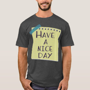 Camiseta Gracias Tener un buen día Nota Feliz Cara