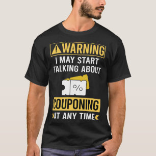 Camiseta Graciosa advertencia Cupón de cupones de cupón de