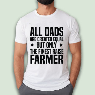 Camiseta Graciosa apreciación de padre agricultor o esposo 