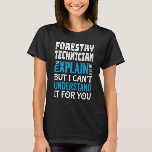 Camiseta Graciosa Apreciación de Regalos de Técnico Foresta