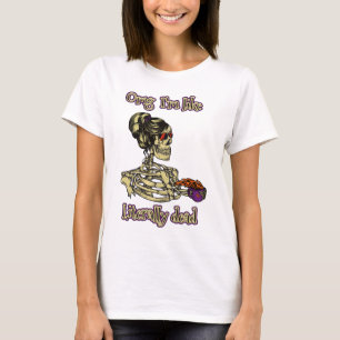 Camiseta Graciosa bebida de Skeleton Estoy literalmente mue