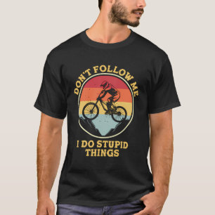 Camiseta Graciosa Bicicleta De Riding No Me Sigues, Lo Hago
