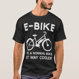 Camiseta Graciosa bicicleta electrónica como una bicicleta 