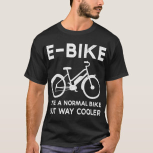 Camiseta Graciosa bicicleta electrónica como una bicicleta 