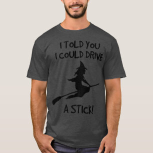 Camiseta Graciosa Bruja De Halloween ; Puedo Manejar Un Pal