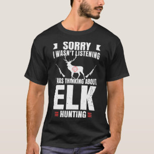 Camiseta Graciosa Cacería de Elk Lover Hobby Hobby Gun Wild