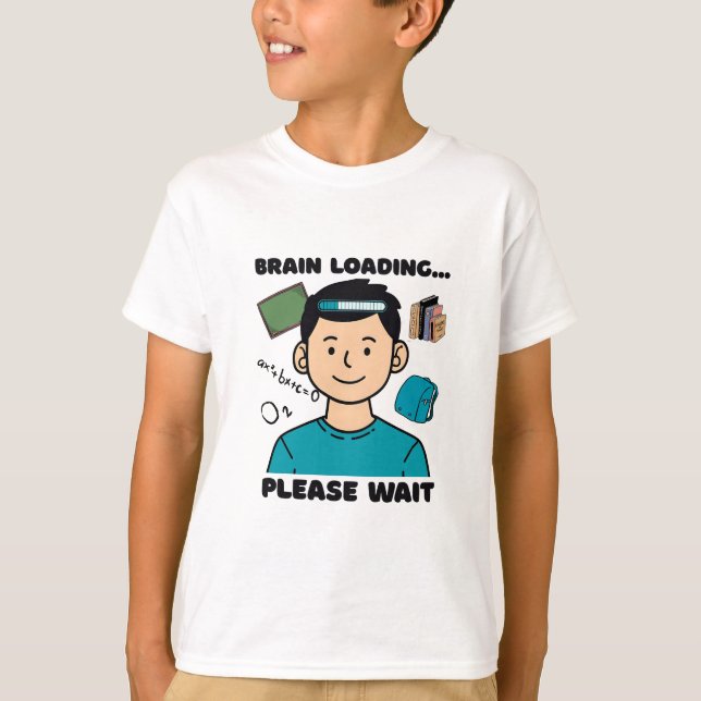 Camiseta Graciosa carga cerebral... Espere (Anverso)