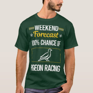 Camiseta Graciosa Carreras de palomas de fin de semana de p