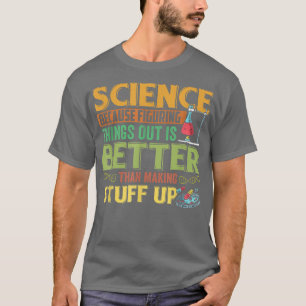 Camiseta Graciosa ciencia Éxito Química Motivación Nerd Ge