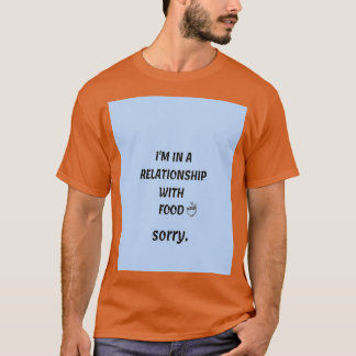 Camiseta Graciosa cita alimenticia (estoy en relación con l
