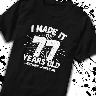 Camiseta Graciosa cita de cumpleaños 77 años Sarcástico