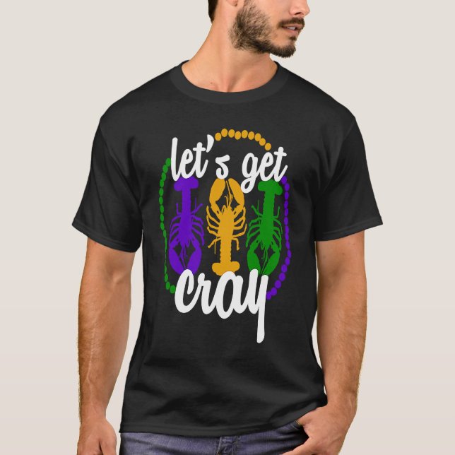 Camiseta Graciosa cita de Mardi Gras Vamos a conseguir Guay (Anverso)