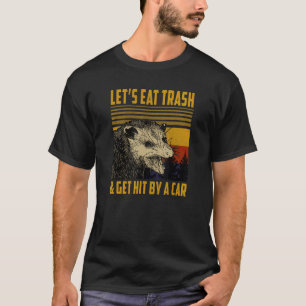 Camiseta graciosa cita de possum, opossum trash diciendo, s