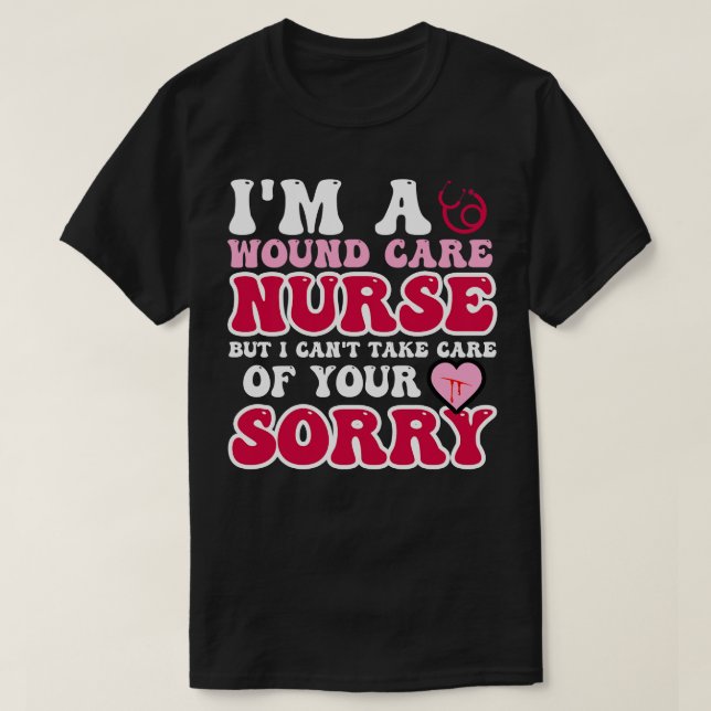 Camiseta Graciosa cita de Wound e Nurse 2 (Diseño del anverso)