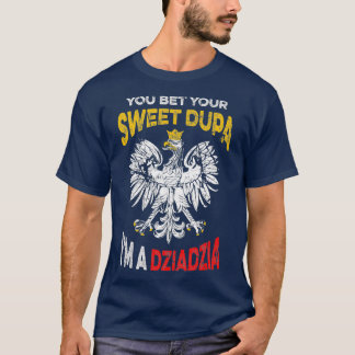Camiseta Graciosa cita del abuelo polaco a Dziadzia