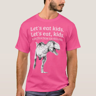 Camiseta Graciosa Comamos La Puntuación De Los Niños Ahorra