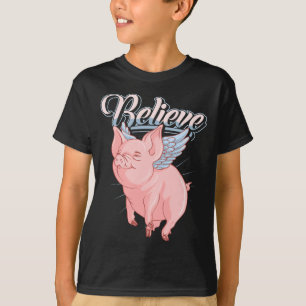 Camiseta Graciosa Cuta Cuando Los Cerdos Vuelan Creen Idiom