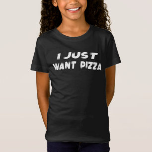 Camiseta graciosa de la pizza que solo quiero el l