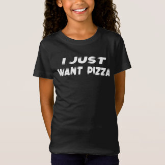Camiseta graciosa de la pizza que solo quiero el l